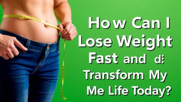 Discover Proven Strategies: How Can I Lose Weight Fast and Transform My Life Today?